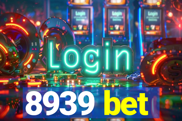 8939 bet